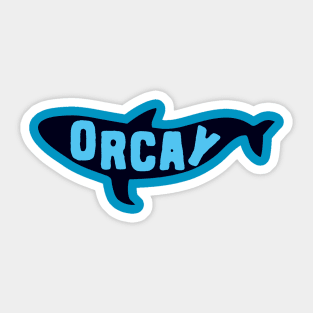 Orcay orca puns Sticker